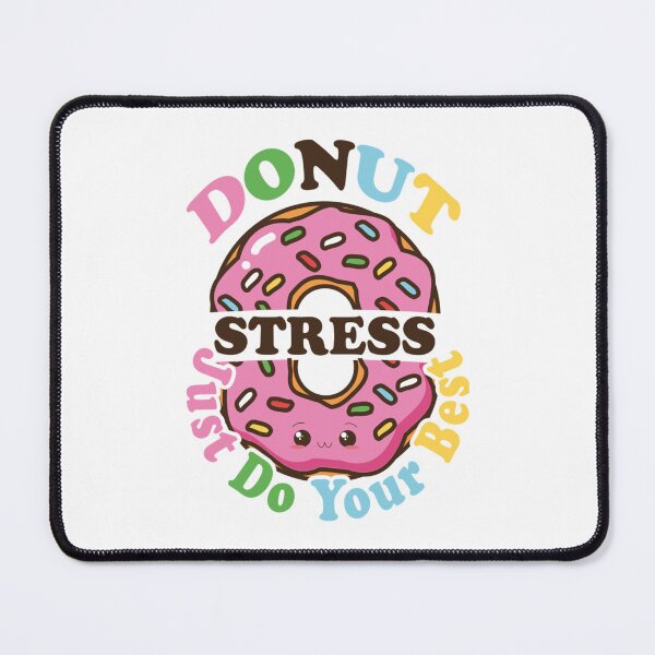 Item preview, funny Donut Stress Just Do Your Best , test day students designed and sold by LobalDominat.
