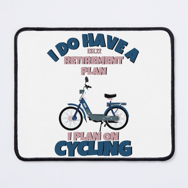 Item preview, I DO HAVE RETIREMENT PLAN I PLAN ON CYCLING designed and sold by GAADesignz.