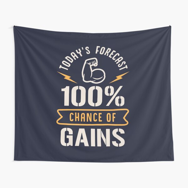 Today's Forecast 100% Chance Of Gains Tapestry