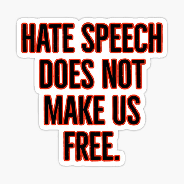 Item preview, Hate speech does not make us free designed and sold by Rachel the Artist .