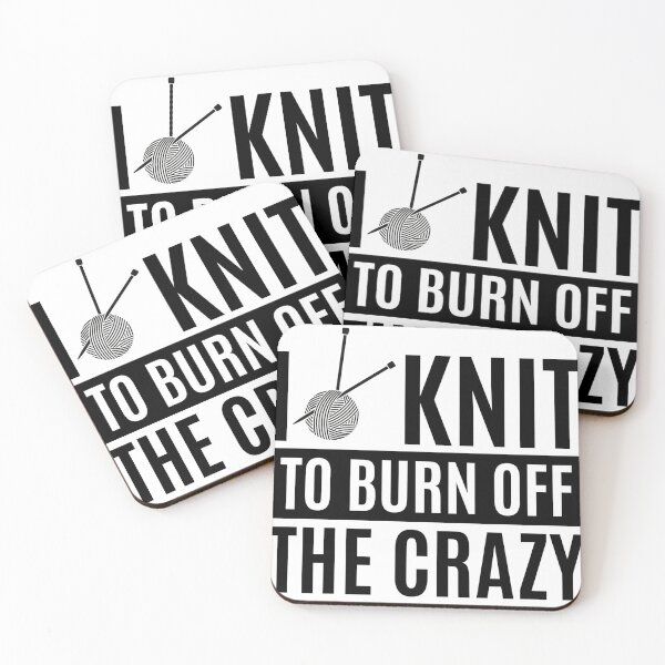 Item preview, I Knit To Burn Off The Crazy - Funny Knitting Quotes  designed and sold by chetan786.