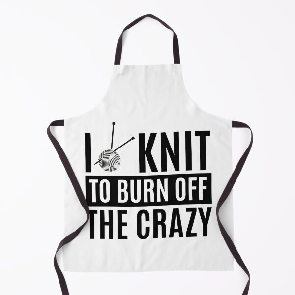 Item preview, I Knit To Burn Off The Crazy - Funny Knitting Quotes designed and sold by chetan786.