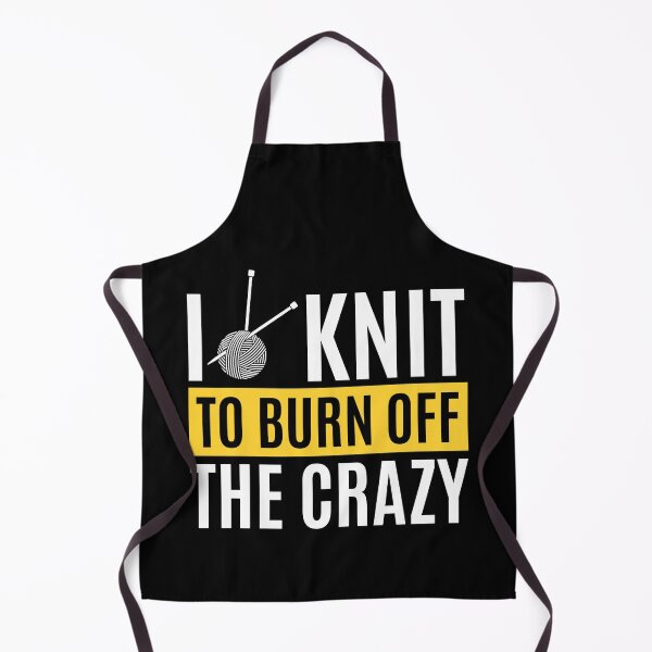 Item preview, I Knit To Burn Off The Crazy - Funny Knitting Quotes  designed and sold by chetan786.