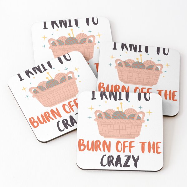 Item preview, I Knit To Burn Off The Crazy - Funny Knitting Quotes  designed and sold by chetan786.