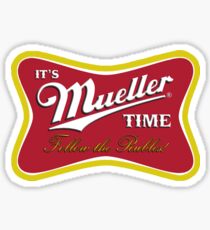 It's Mueller Time - Follow the Rubles Sticker
