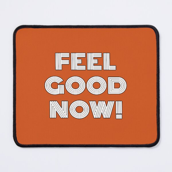 Item preview, FEEL GOOD NOW! T-SHIRT designed and sold by BrandNewTeez.