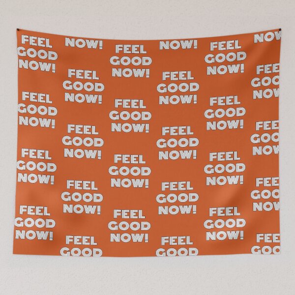 Item preview, FEEL GOOD NOW! T-SHIRT designed and sold by BrandNewTeez.