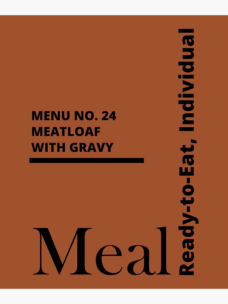 MRE Meal Ready to Eat Meatloaf with Gravy by joehx