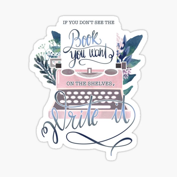 IF YOU DON'T SEE THE BOOK YOU WANT Sticker