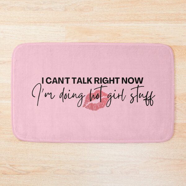 Item preview, I Can't Talk Right Now I'm Doing Hot Girl Stuff designed and sold by Crafty Cuties.