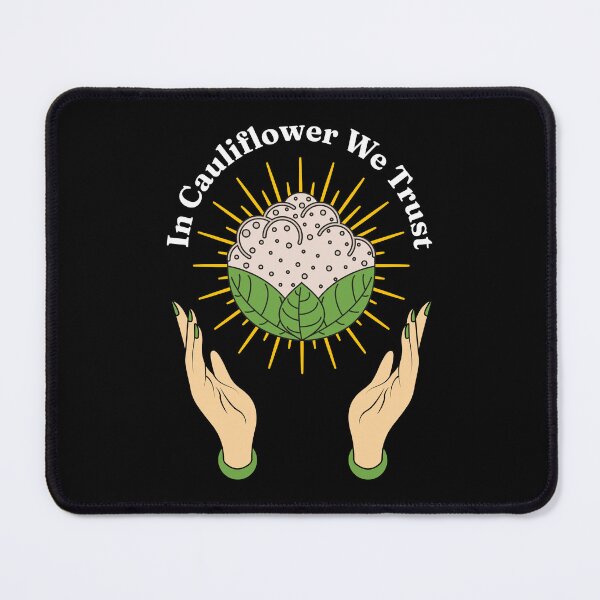 Item preview, In Cauliflower We Trust - Eat More Green Vegetables Lover designed and sold by Millusti.