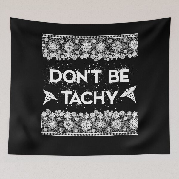 Item preview, Christmas - Nurse Christmas, Don't Be Tachy designed and sold by UnknownArtistt.