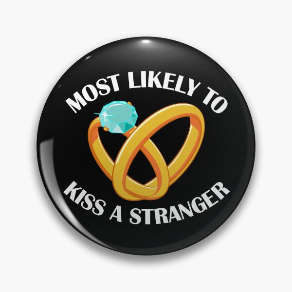 Item preview, Most Likely To Kiss A Stranger Funny Matching Wedding Gear designed and sold by DynamicDesign.