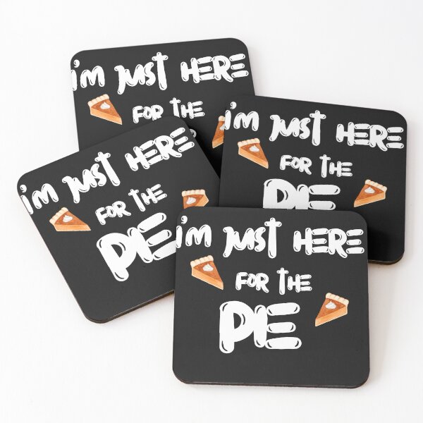 Item preview, I'm Just Here for the Pie designed and sold by redsh2564.