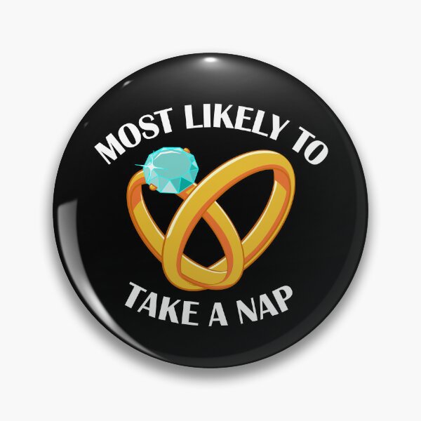 Item preview, Most Likely To Take A Nap Funny Matching Wedding Gear designed and sold by DynamicDesign.