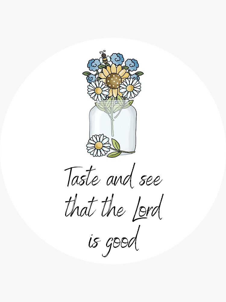 taste-and-see-that-the-lord-is-good-sticker-for-sale-by-cross-of