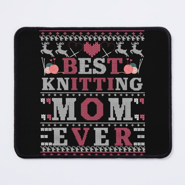 Item preview, BEST KNITTING MOM EVER designed and sold by Hussain Shirts.