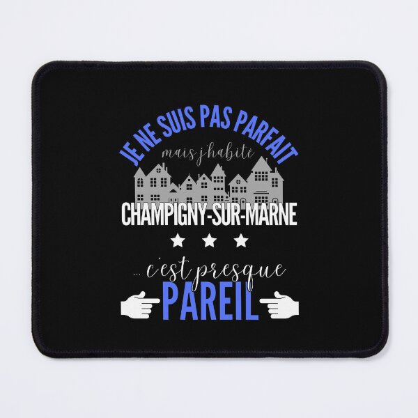 Item preview, Gift Man proud to live in Champigny-sur-Marne designed and sold by RomualdGR.