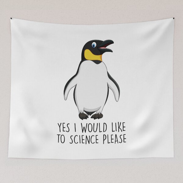 Item preview, Yes I Would Like To Science Please Penguin designed and sold by finchestee.