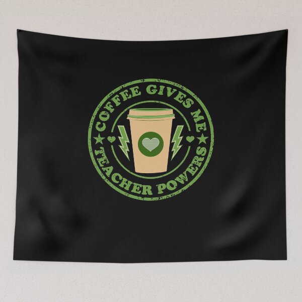 Item preview, Coffee gives me teacher powers - Redbubble designed and sold by bluehatgraphics.