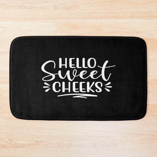 Item preview, Hello Sweet Cheeks designed and sold by phassystore.