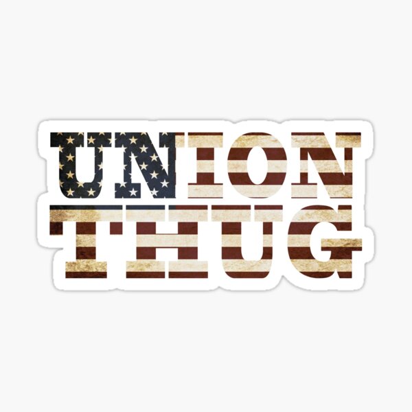 Item preview, Union Strong and Solidarity  - Union Thug designed and sold by ouchmypancreas.