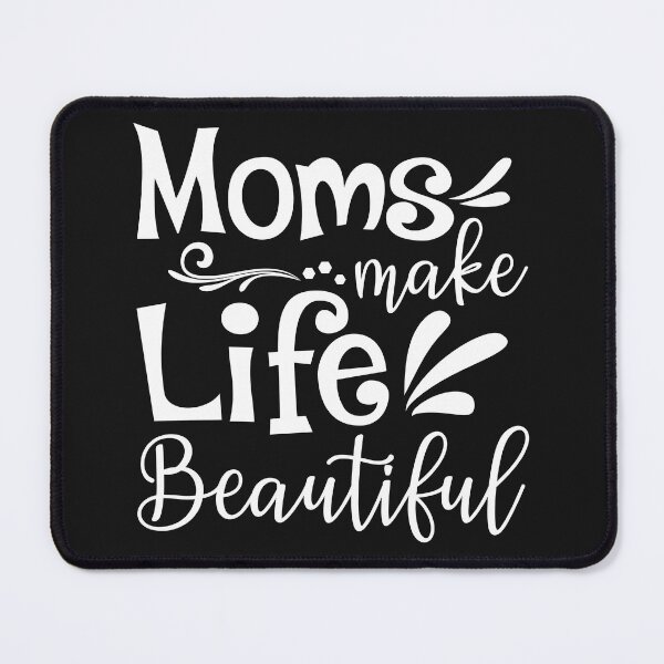 Item preview, Mom Make Life Beautiful-Mom-Mother's Day designed and sold by badretop.