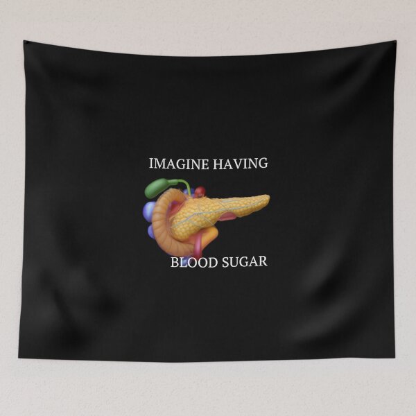 Item preview, Imagine Having Blood Sugar designed and sold by MissLaKill.
