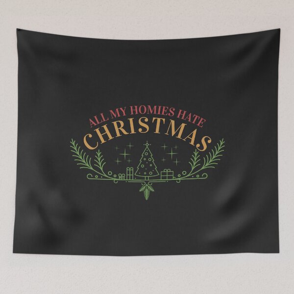 Item preview, All my homies have Christmas designed and sold by NerdyCotton.