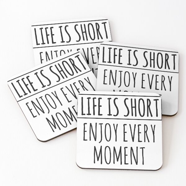 Item preview, Life is Short, Enjoy Every Moment : Life Quote designed and sold by EnzoVectorism.