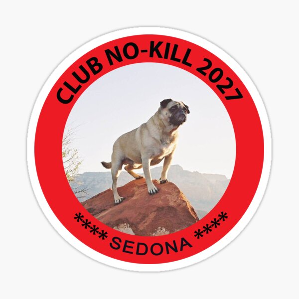 CLUB NO-KILL SEDONA Sticker