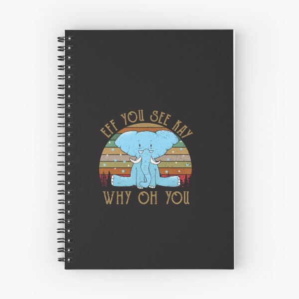 Item preview, ELEPHANT DAD EFF YOU SEE KAY WHY OH YOU T-Shirt designed and sold by FalkHempel.