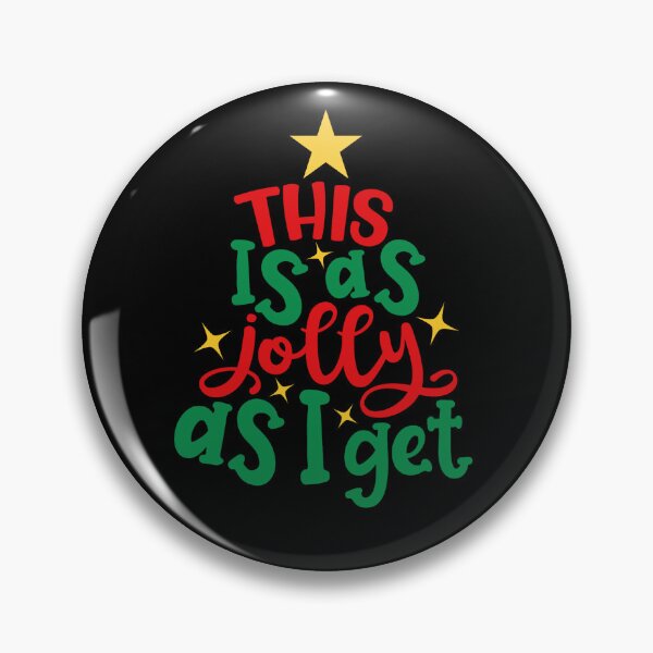 Item preview, THIS IS AS JOLLY AS I GET designed and sold by KatisDesign.