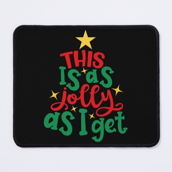 Item preview, THIS IS AS JOLLY AS I GET designed and sold by KatisDesign.