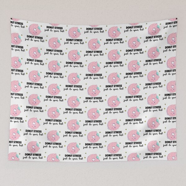 Item preview, Donut stress, just do your best, funny quote   Premium      designed and sold by LobalDominat.