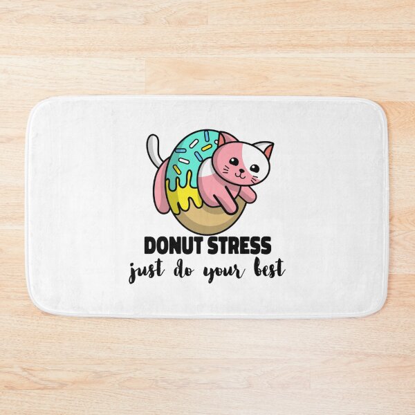 Item preview, Donut stress, just do your best, funny quote   Premium       designed and sold by LobalDominat.