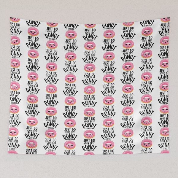 Item preview, Donut Stress Just Do Your Best. Donut Pun Motivational Quote designed and sold by LobalDominat.