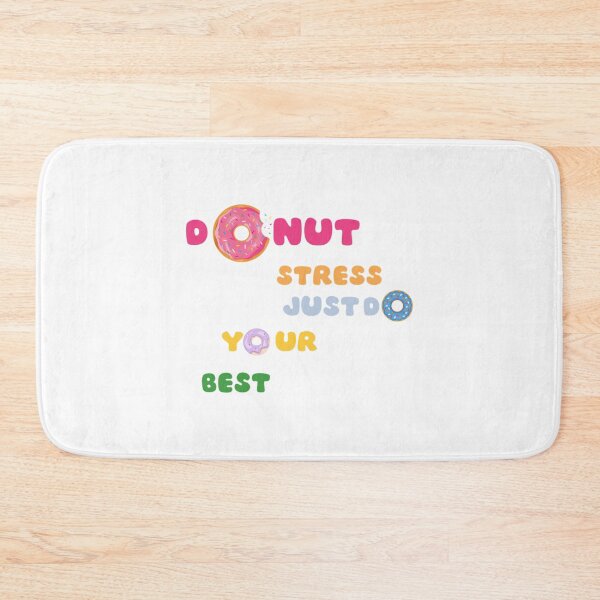 Item preview, donut stress just do your best,Food    designed and sold by LobalDominat.
