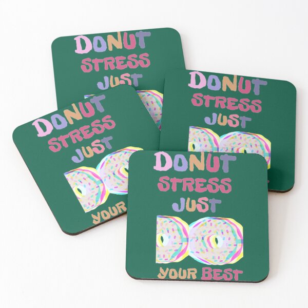 Item preview, DONUT stress just do your best!                  (10) designed and sold by LobalDominat.