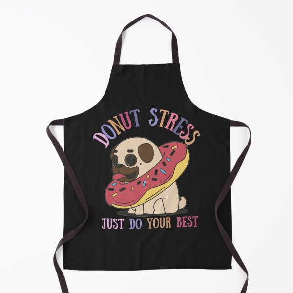 Item preview, DONUT stress just do your best! (9) designed and sold by LobalDominat.