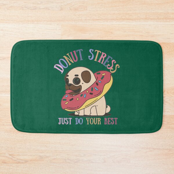 Item preview, DONUT stress just do your best!                  (9) designed and sold by LobalDominat.