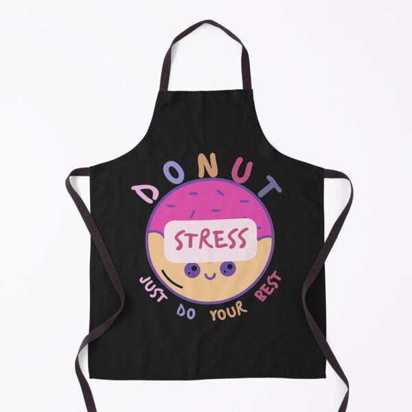 Item preview, DONUT stress just do your best! (8) designed and sold by LobalDominat.