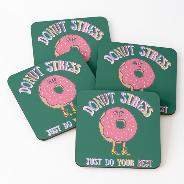 Item preview, DONUT stress just do your best!                  (6) designed and sold by LobalDominat.