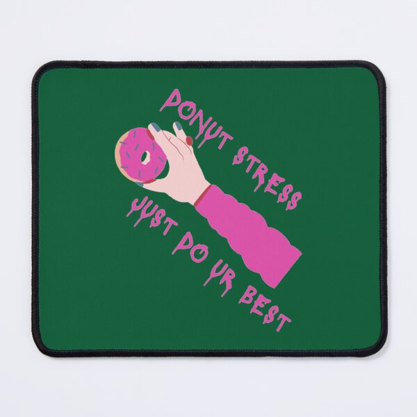 Item preview, DONUT stress just do your best! (5) designed and sold by LobalDominat.