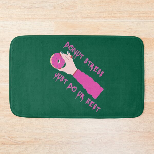 Item preview, DONUT stress just do your best!                  (5) designed and sold by LobalDominat.