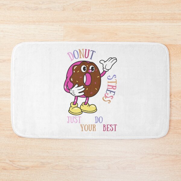Item preview, DONUT stress just do your best!                  (3) designed and sold by LobalDominat.