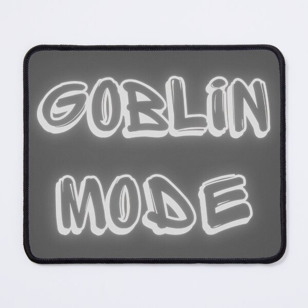 Item preview, Goblin Mode, text, designed and sold by LuFilu.