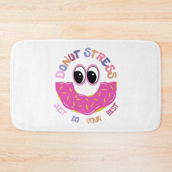 Item preview, DONUT stress just do your best!                  (1) designed and sold by LobalDominat.