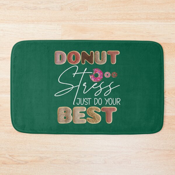 Item preview, Donut Stress Just Do Your Best Test Day Teacher designed and sold by LobalDominat.