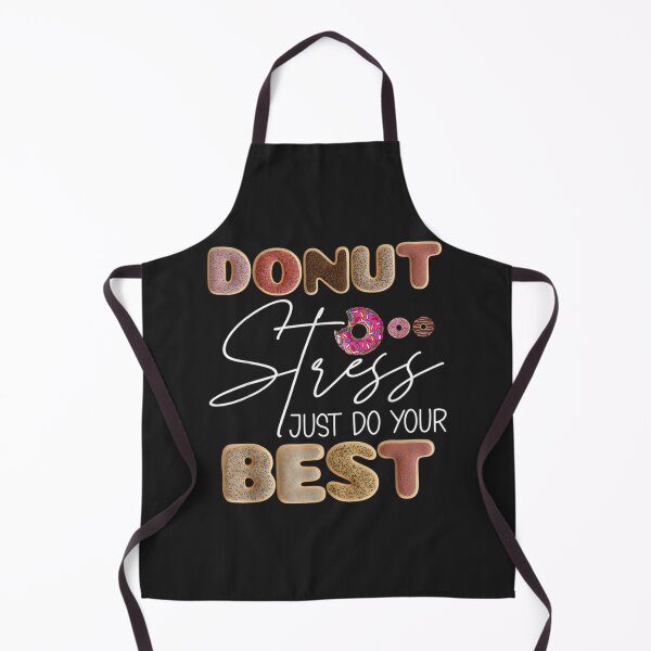 Item preview, Donut Stress Just Do Your Best Test Day Teacher designed and sold by LobalDominat.